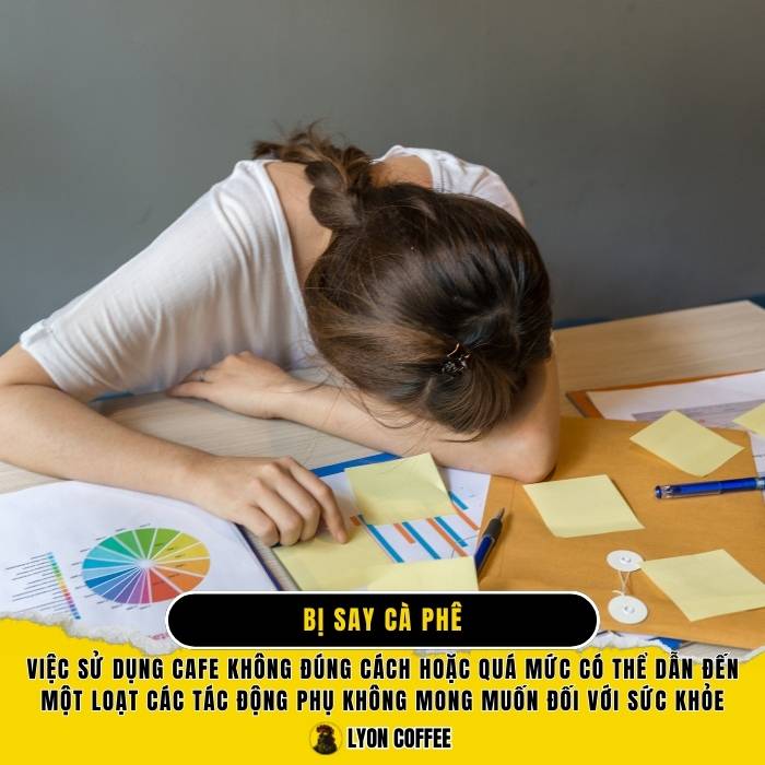 Bị say cà phê biểu hiện là gì, có nguy hiểm không, tại sao bị và phải nên làm gì cho hết mệt buồn nôn