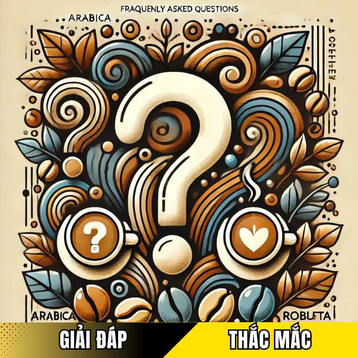 Câu hỏi thường gặp về cafe Arabica và Robusta