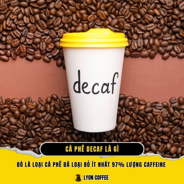 Cà phê Decaf là gì?