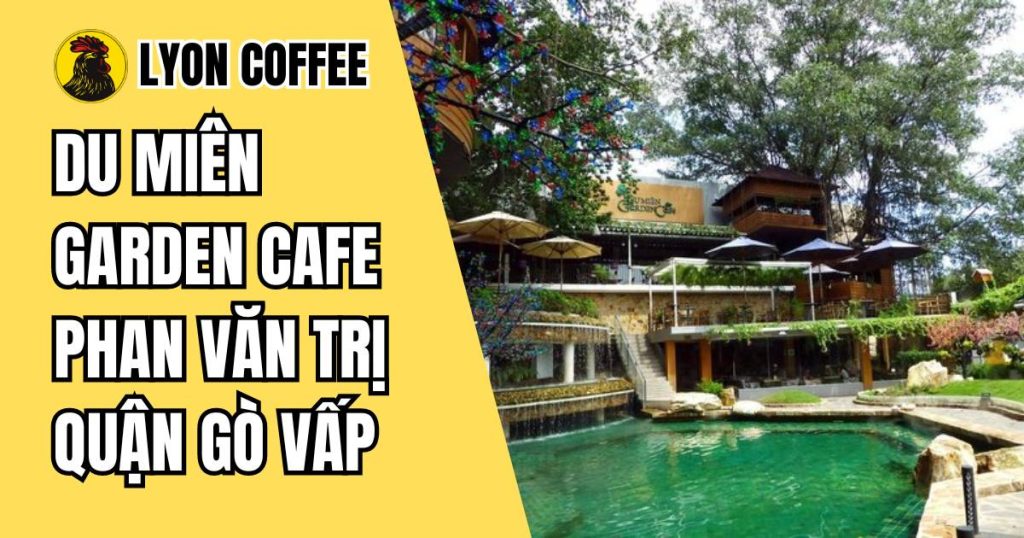 quán cà phê Du Miên Garden Gò Vấp