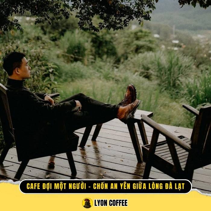Không gian yên bình tại quán Cafe Đợi Một Người
