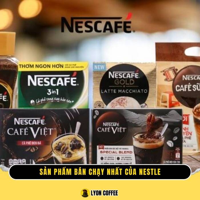 Top các sản phẩm bán chạy nhất của Nestle tại Việt Nam