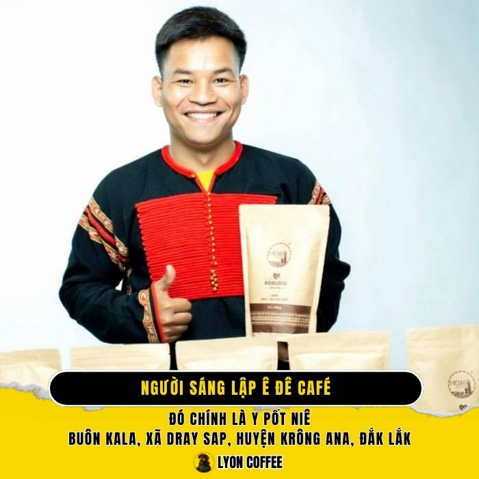 Y Pốt Niê - Người sáng lập Ê Đê Café