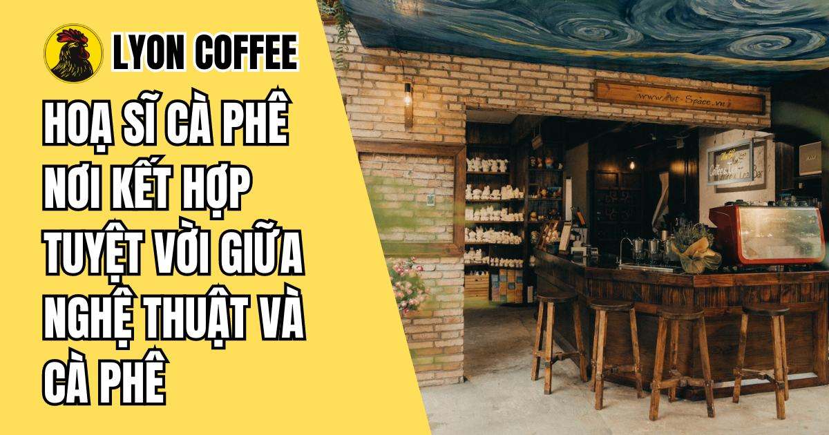 Thông tin về Họa sĩ cà phê