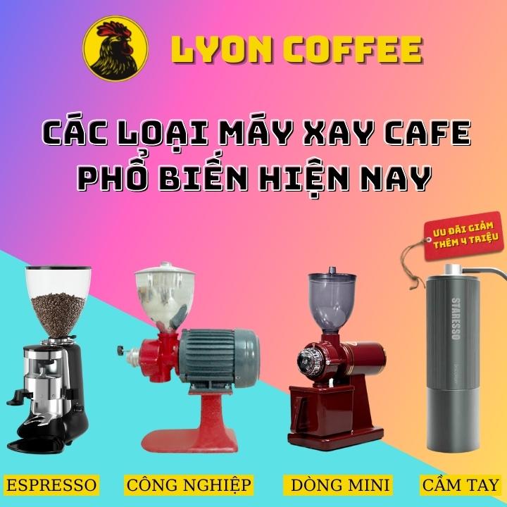 Tư vấn các loại máy cối xay cafe hạt giá rẻ phổ biến hiện nay