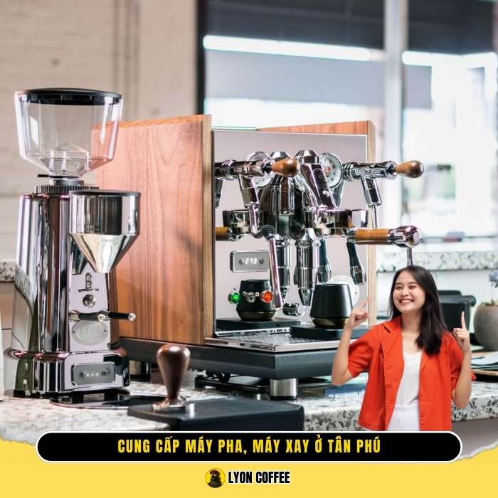 Thương hiệu uy tín khi mua máy pha cafe, máy xay cà phê ở Tân Phú