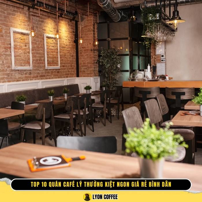 Top 12 quán cà phê Lý Thường Kiệt ngon giá rẻ bình dân