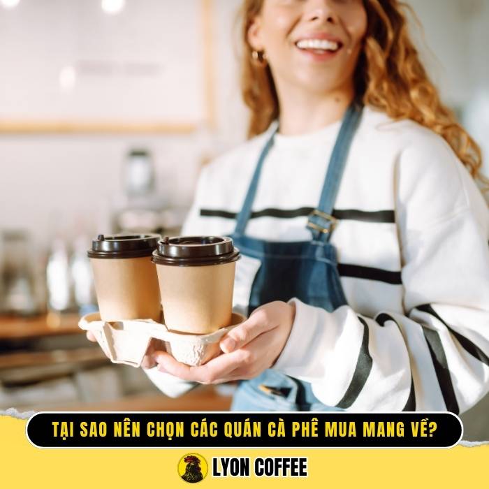 Cà phê mua mang về mang đến sự thuận lợi