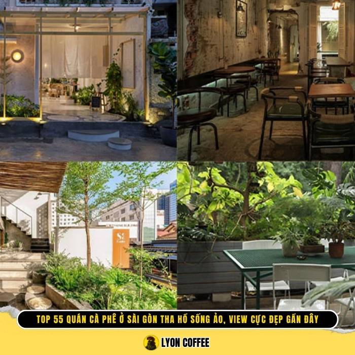 Top quán cà phê đẹp ở Sài Gòn view đẹp gần đây