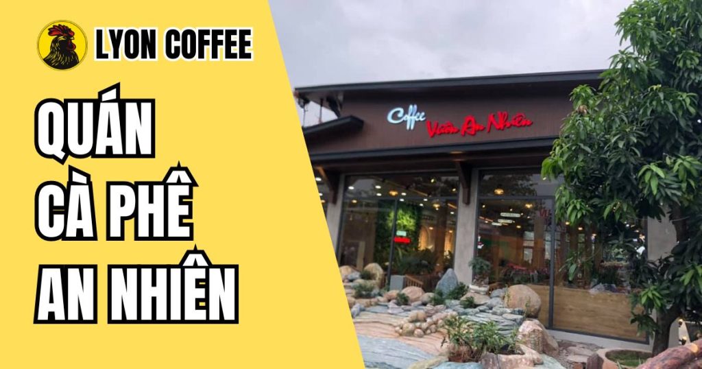 quán cafe vườn an nhiên