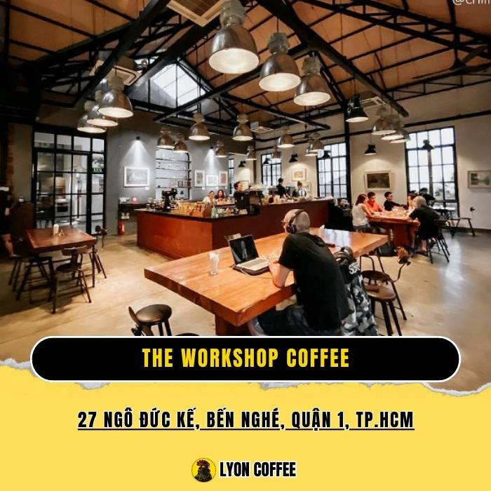 The Workshop Coffee - Quán cafe yên tĩnh dành cho freelancer