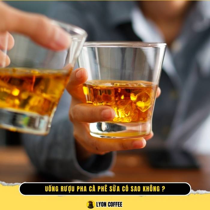Uống có sao không?