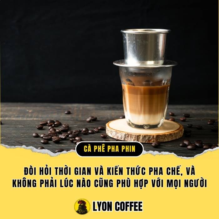 Nhược điểm của cafe phin