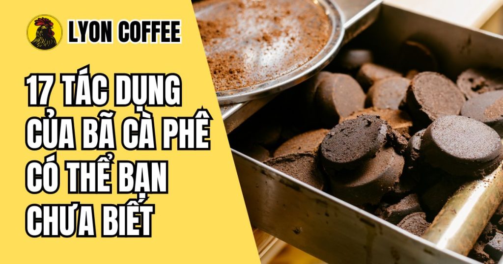tác dụng của bã cà phê
